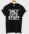 Only Cute Stuff Tshirt Hoodie, Sweatshirt | PureTeeCo.com