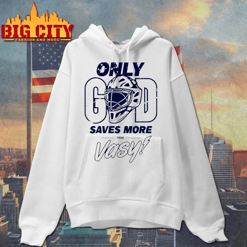 Only God Saves More Than Vasy shirt