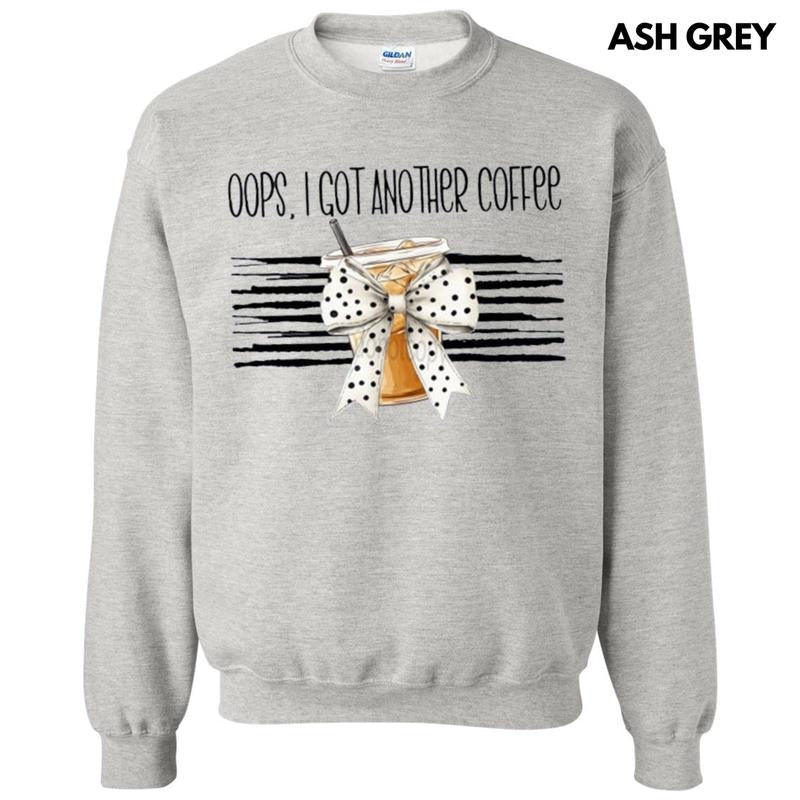 Oops Another Coffee Sweatshirt T-Shirts, Hoodie | PureTeeCo.com