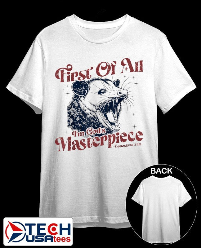 Opossum first of all I’m God’s masterpiece shirt