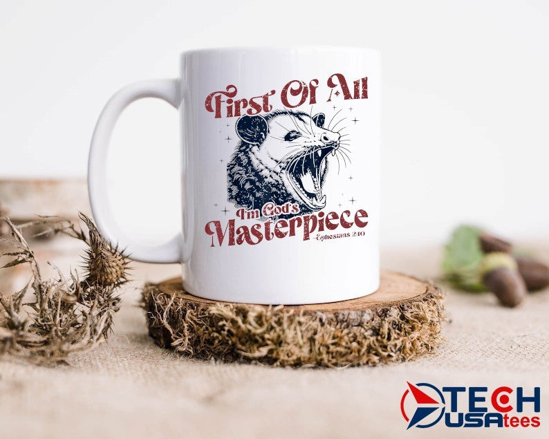 Opossum first of all I’m God’s masterpiece shirt
