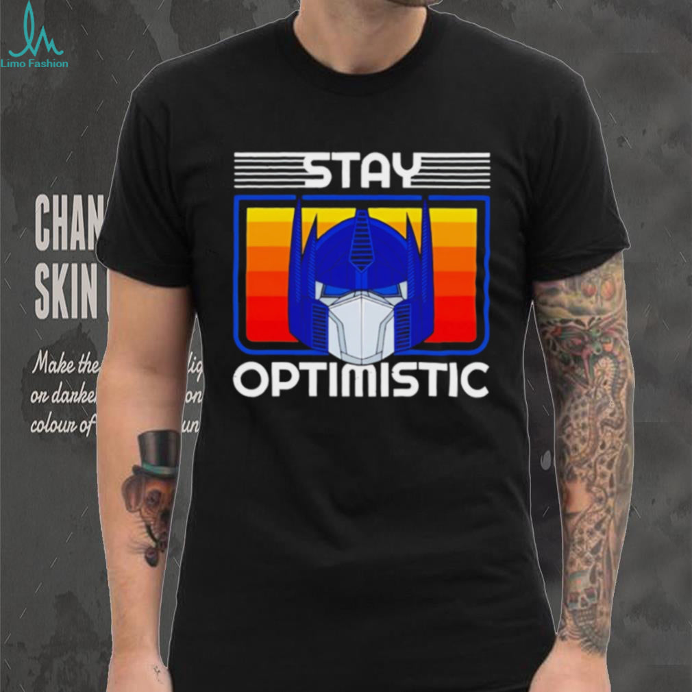 Optimus Prime Transformers Stay Optimistic shirt