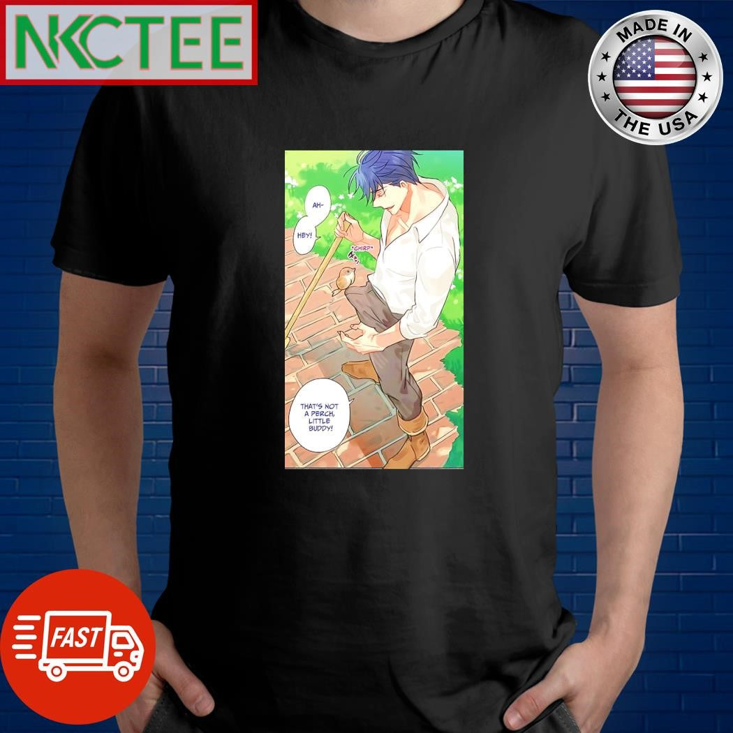 Original Ah Hey Chirp That’s not a perch little buddy bird shirt