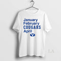 Original Byu Cougars January February Cougars April 2025 T-Shirts, Hoodie, Sweatshirt | PureTeeCo.com