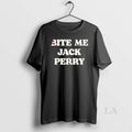 Original Bite Me Jack Perry T-Shirts, Hoodie, Sweatshirt | PureTeeCo.com