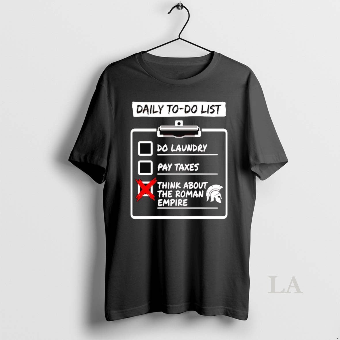 Original Daily To Do List Do Laundry Pay Taxes Think About Roman Empire T-Shirts, Hoodie, Sweatshirt | PureTeeCo.com
