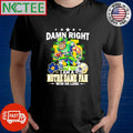 Original Damn Right I Am A Notre Dame fan win or lose shirt