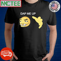 Original Dap me up shirt