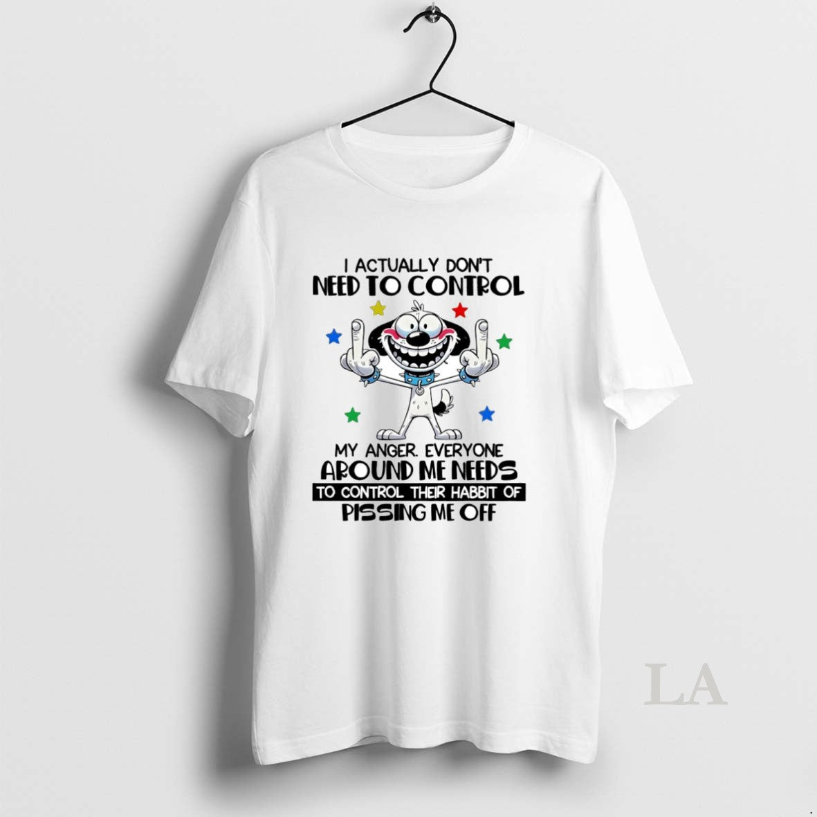 Original Dog I Actually Dont Need To Control Circle T-Shirts, Hoodie, Sweatshirt | PureTeeCo.com