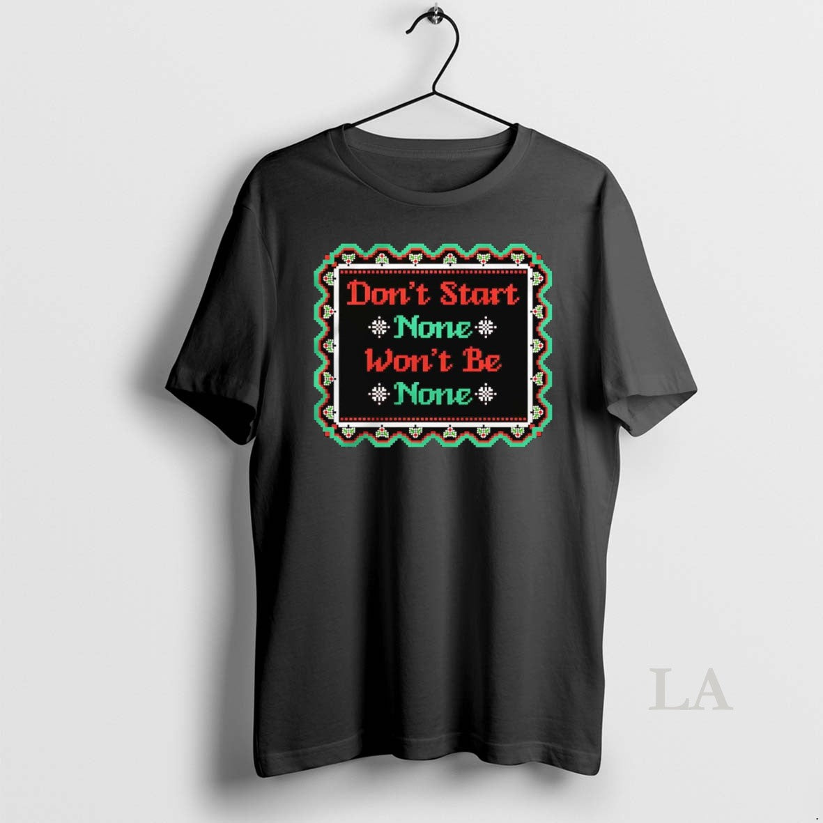 Original Dont Start None Wont Be None Christmas T-Shirts, Hoodie, Sweatshirt | PureTeeCo.com