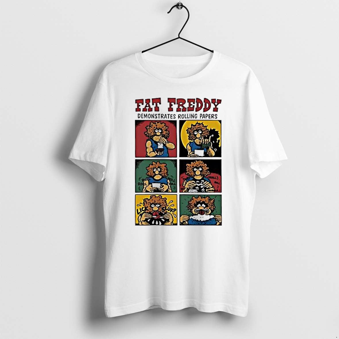 Original Fat Freddy Demonstrates Rolling Papers Tshirts Jpg