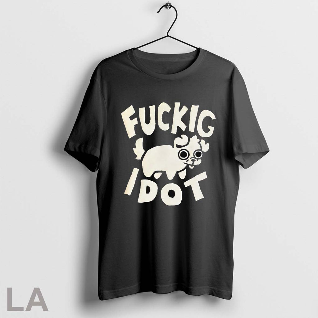 Original Fuckig Idot Dog