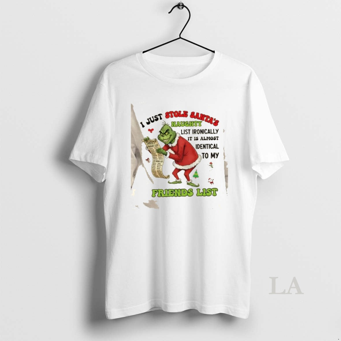 Original Grinch I Just Stole Santas Naughty List Ironically Its Almost Identical To My Friends T-Shirts, Hoodie, Sweatshirt
