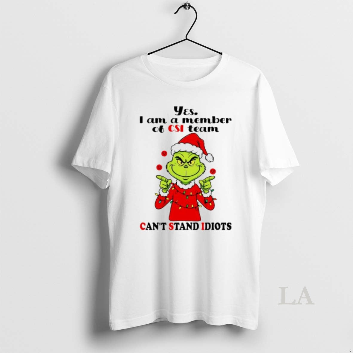 Original Grinch Santa 2025 Yes I Am A Member Of Csi Team Cant Stand Idiots T-Shirts, Hoodie, Sweatshirt | PureTeeCo.com