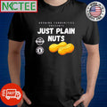 Original Growing Communities Presents Just Plain Nuts shirt