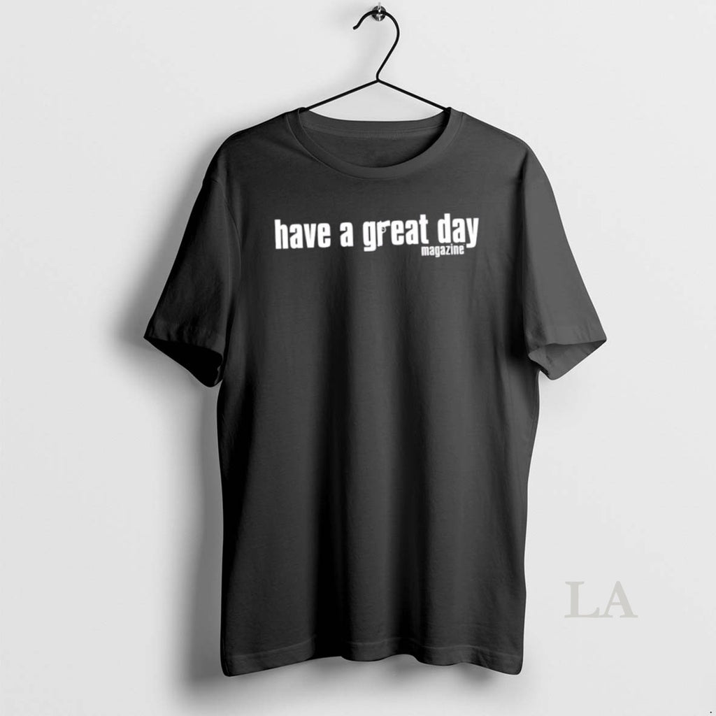 Original Have A Great Day Magazine They Dont Pay Us To Make Friends