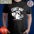 Original I didn’t want to know that raccoon shirt