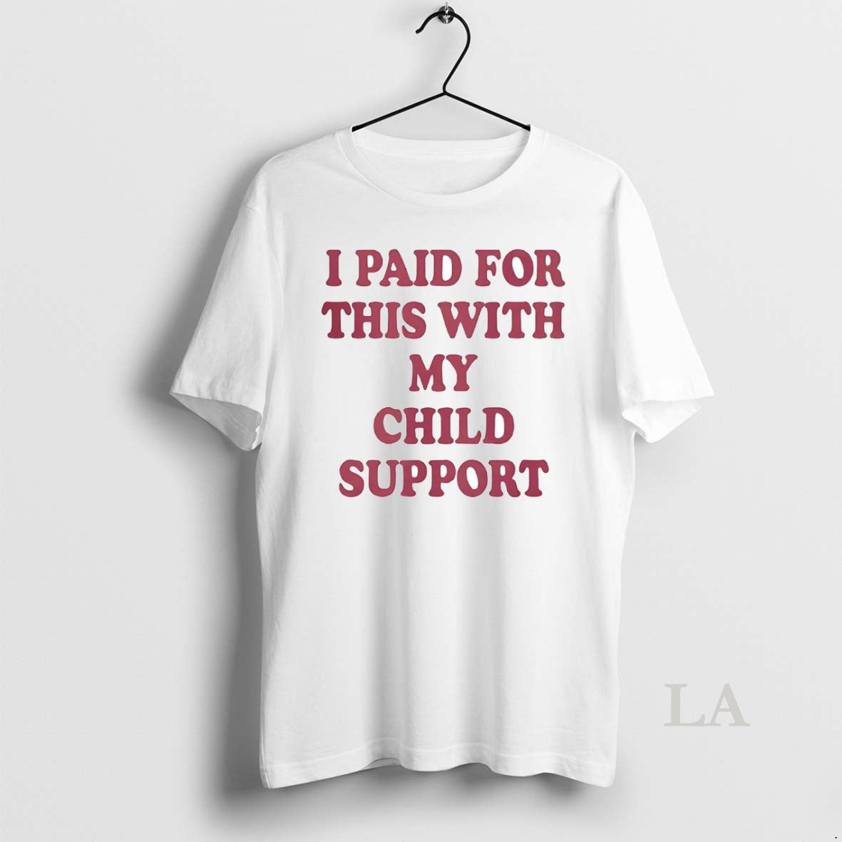 Original I Paid For This With My Child Support T-Shirts, Hoodie, Sweatshirt | PureTeeCo.com