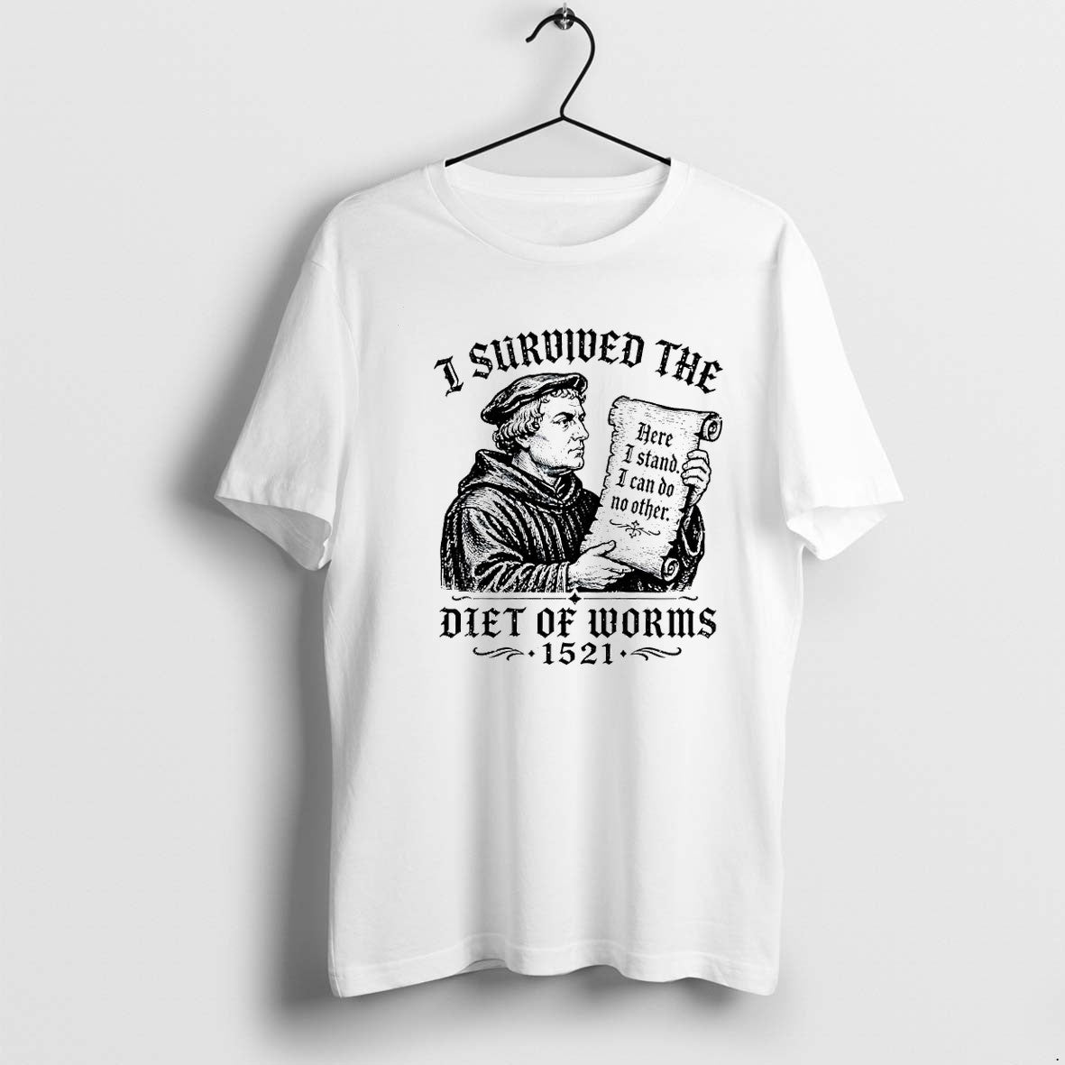 Original I Survived The Diet Of Worms 1521 Martin Luther Tshirts Jpg