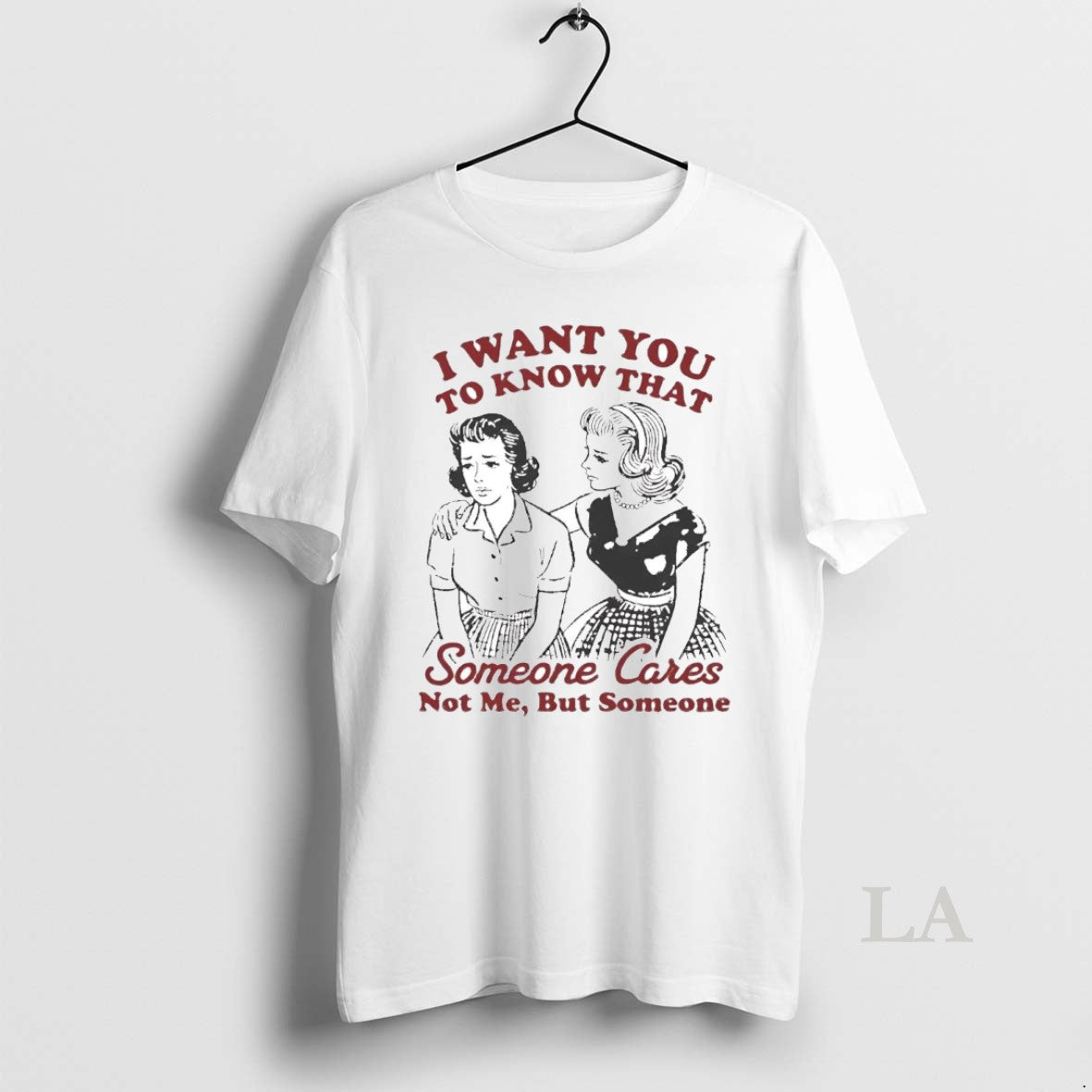 Original I Want You To Know That Someone Cares Not Me T-Shirts, Hoodie, Sweatshirt | PureTeeCo.com