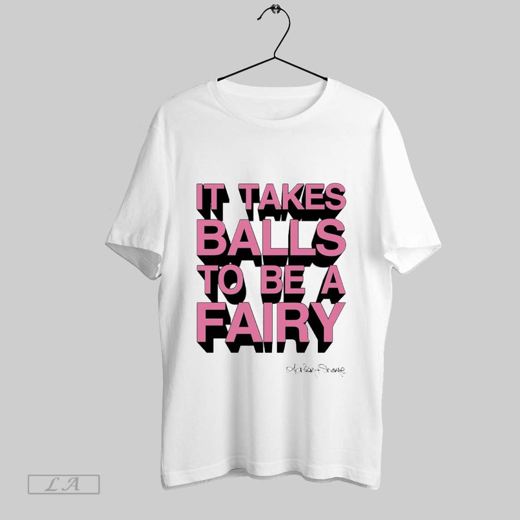 Original It Takes Balls To Be A Fairy