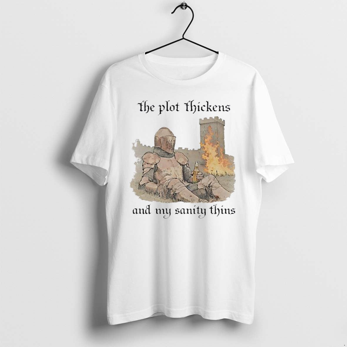 Original Knights The Plot Thickens And My Sanity Thins Tshirts Jpg