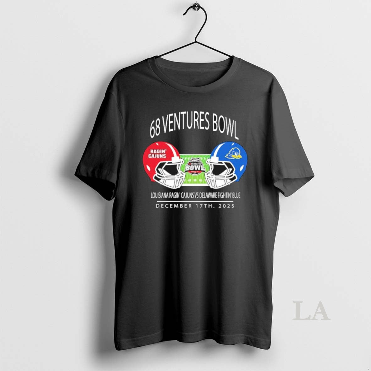 Original Louisiana Ragin Cajuns Vs Delaware Fightin Blue Hens 68 Ventures Bowl December 17th 2025 T-Shirts, Hoodie,...