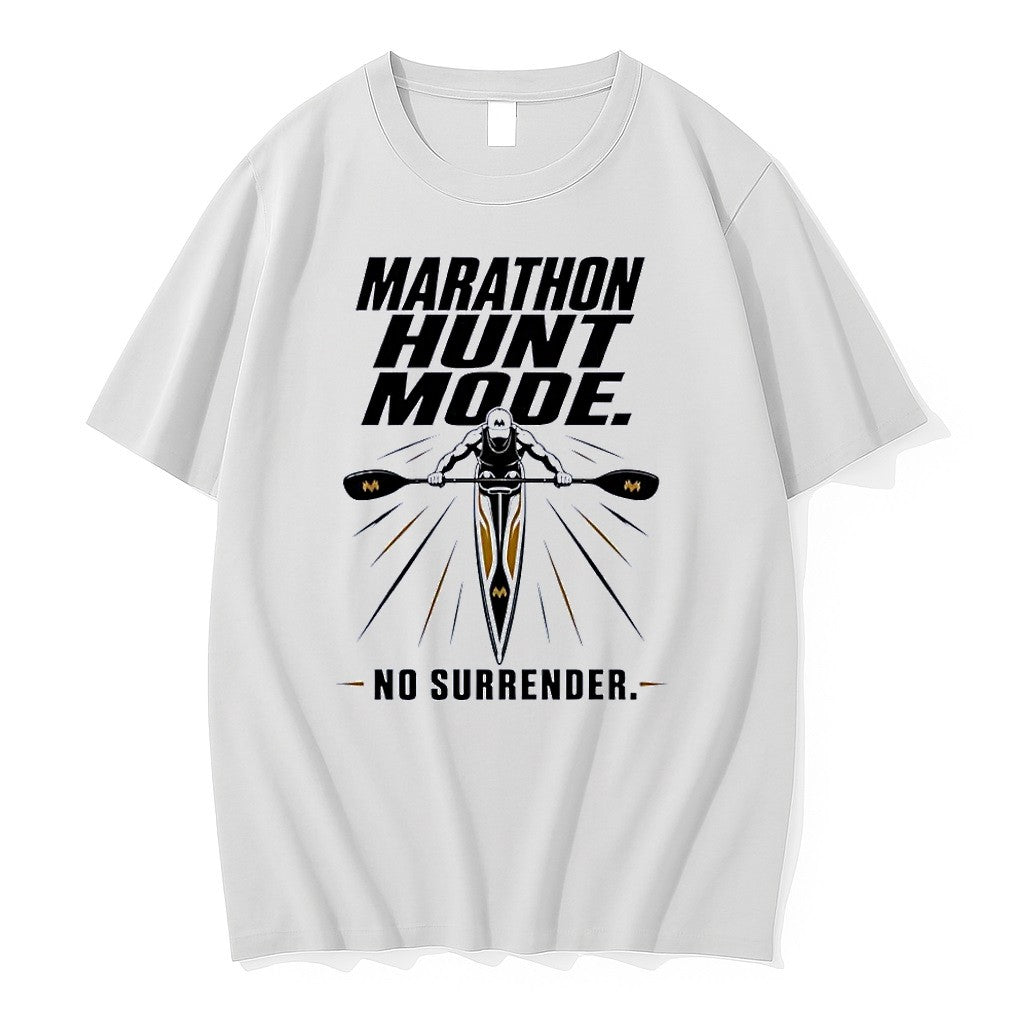 Original Marathon Hunt Mode Kayaker No Surrender 2026 Race Paddling White Tshirts