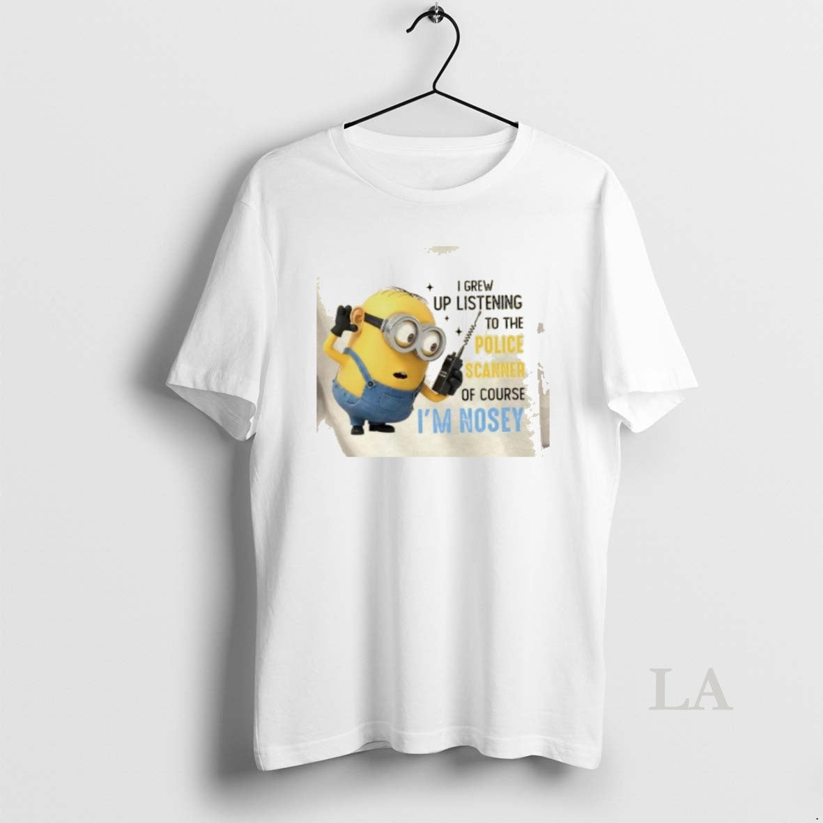Original Minions I Grew Up Listening To The Police Scanner Of Course Im Nosey T-Shirts, Hoodie, Sweatshirt | PureTeeCo.com