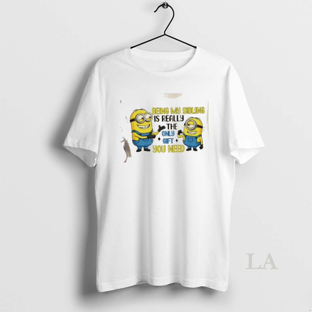 Original Minions Being My Sibling Is Really The Only Gift You Need T-Shirts, Hoodie, Sweatshirt | PureTeeCo.com
