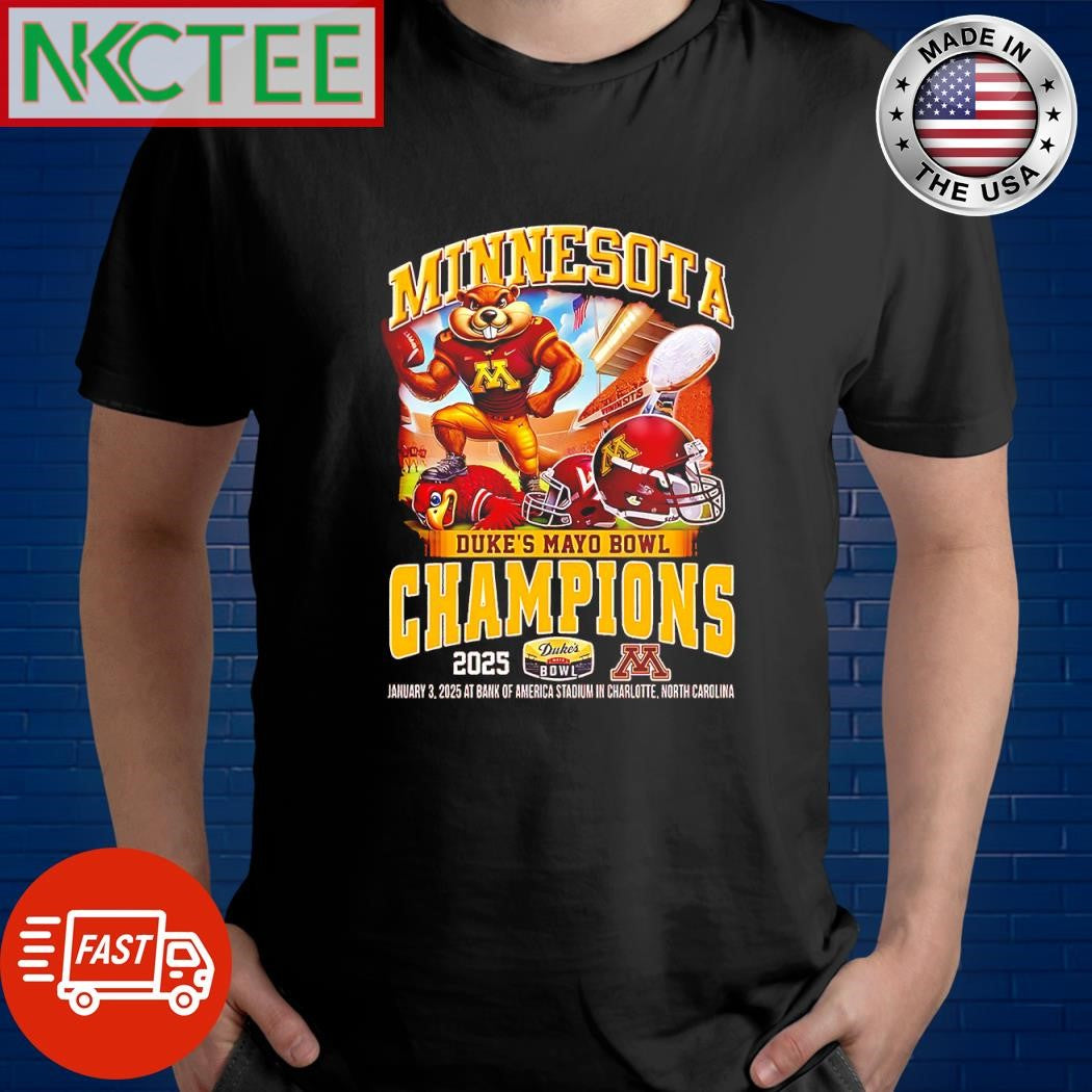 Original Minnesota Golden Gophers football Duke’s Mayo Bowl Champions 2025 At Bank Of America Stadium In Charlotte North Carolina Shirt