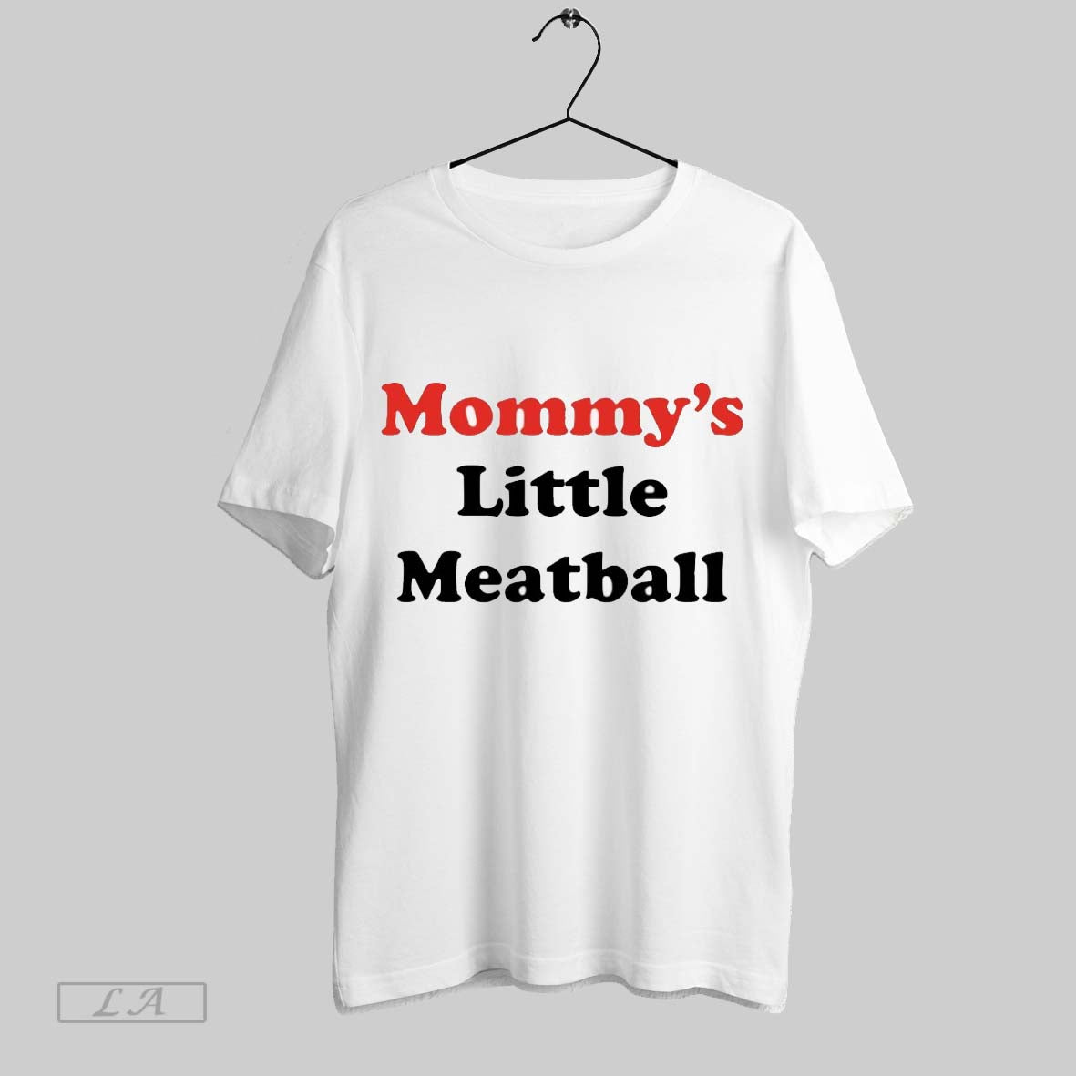 Original Mommy Little Meatball