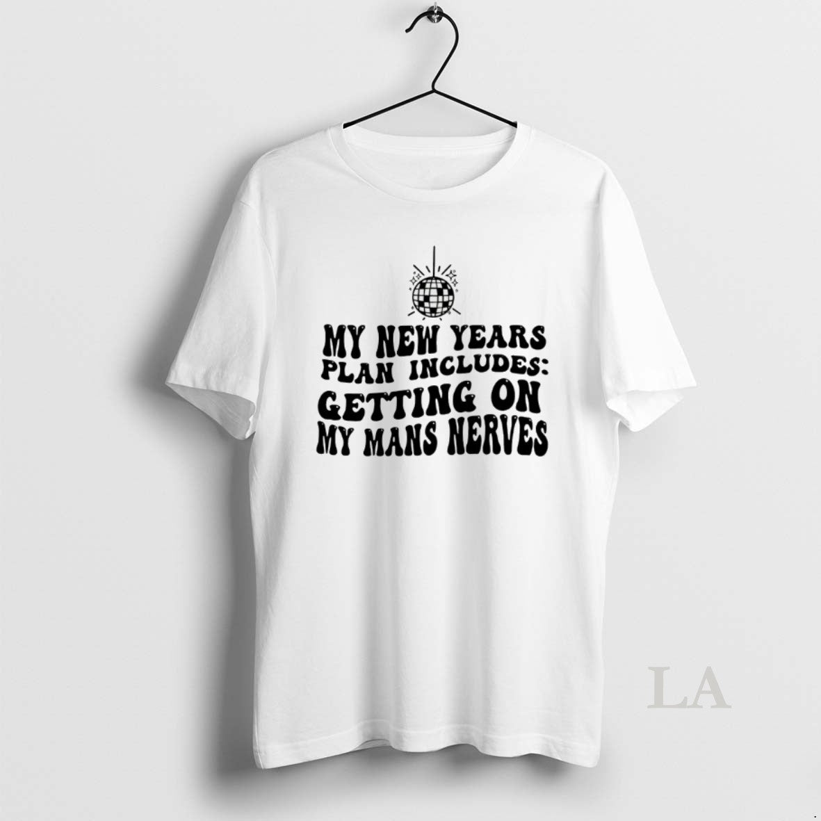 Original New Years Resolution Getting On My Mans Nerve T-Shirts, Hoodie, Sweatshirt | PureTeeCo.com