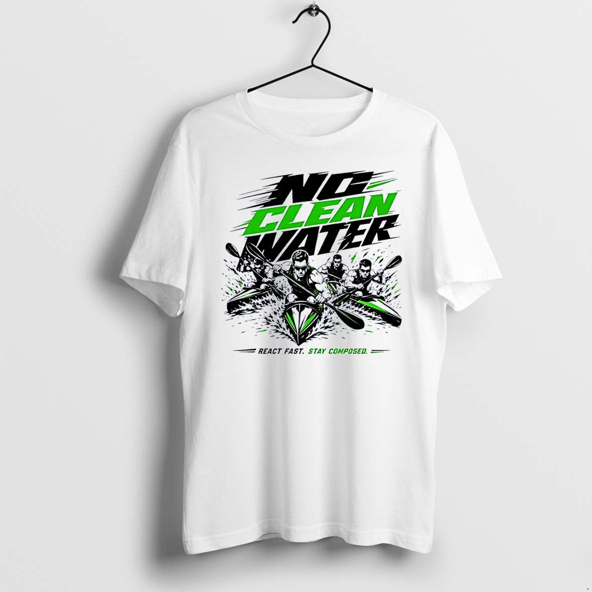 Original No Clean Water Kayaking Team React Fast Stay Composed 2026 Paddling Challenge White Tshirts