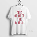 Original Ohio Against The World 2026 T-Shirts, Hoodie, Sweatshirt | PureTeeCo.com