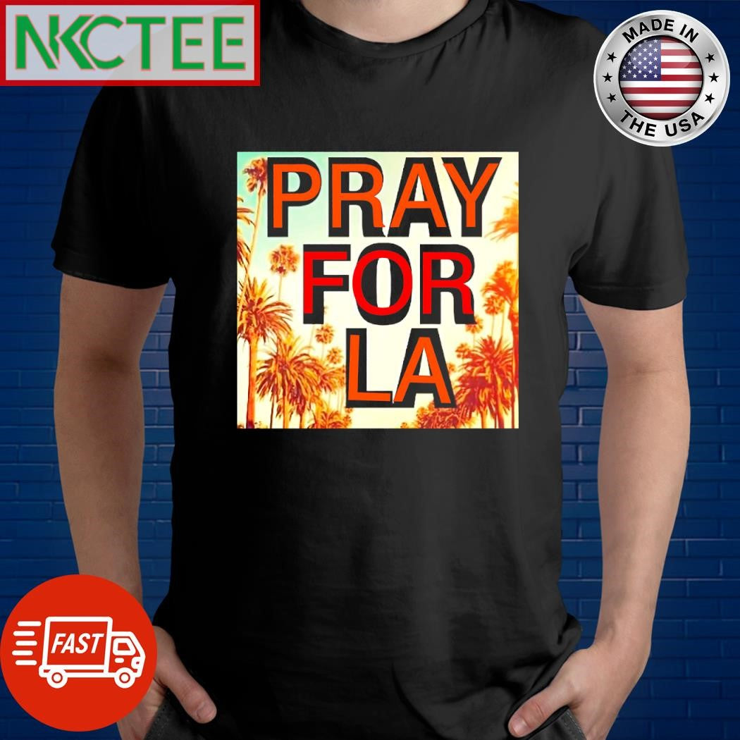 Original Pray For LA fire 2025 retro shirt
