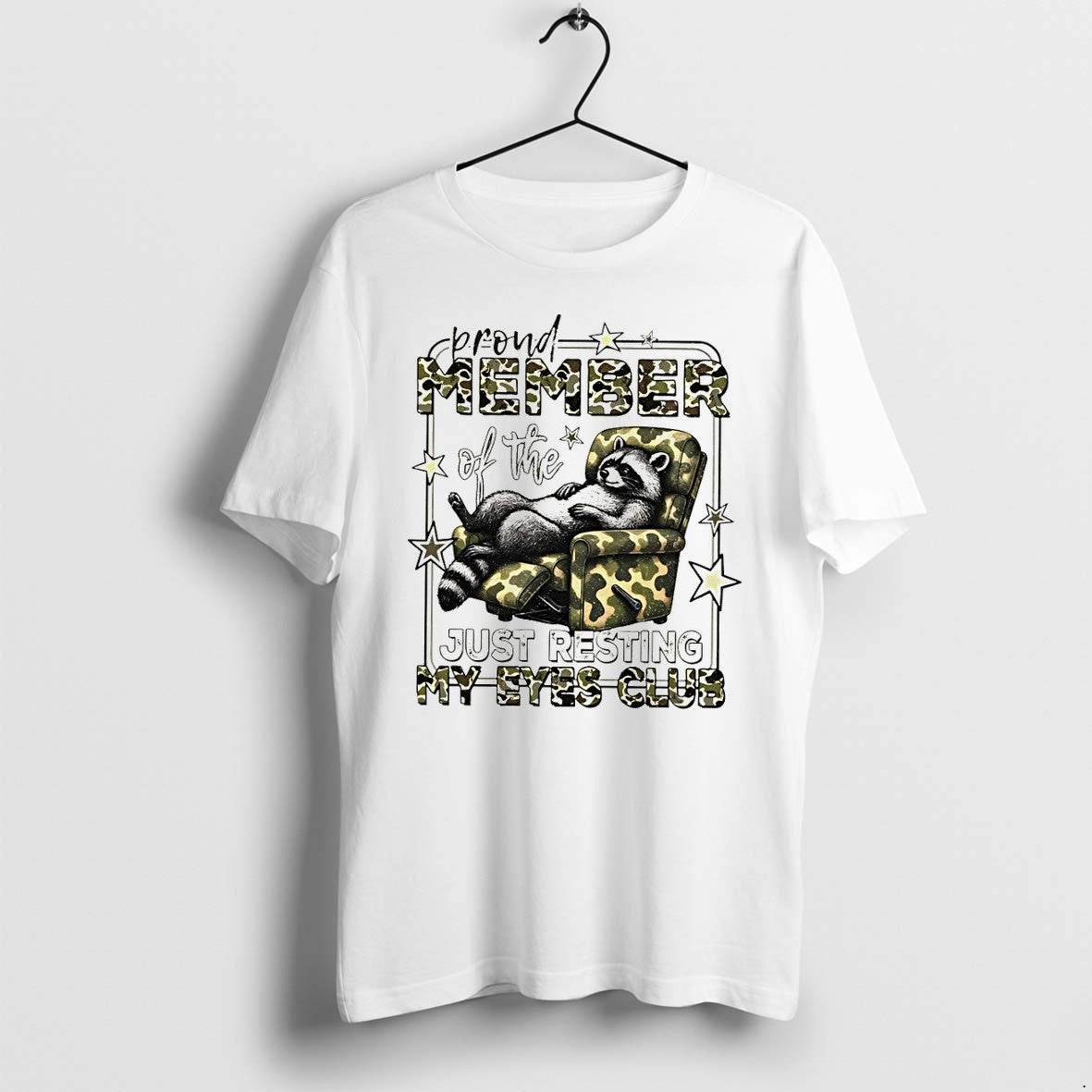 Original Raccoon Proud Member Of The Just Resting My Eyes Club Tshirts Jpg