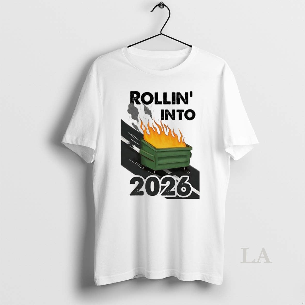 Original Rollin Into 2026 Trash Can Caught Fire T-Shirts, Hoodie, Sweatshirt | PureTeeCo.com