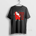 Original Santa Rubbed Your Toothbrush On His Balls T-Shirts, Hoodie, Sweatshirt | PureTeeCo.com