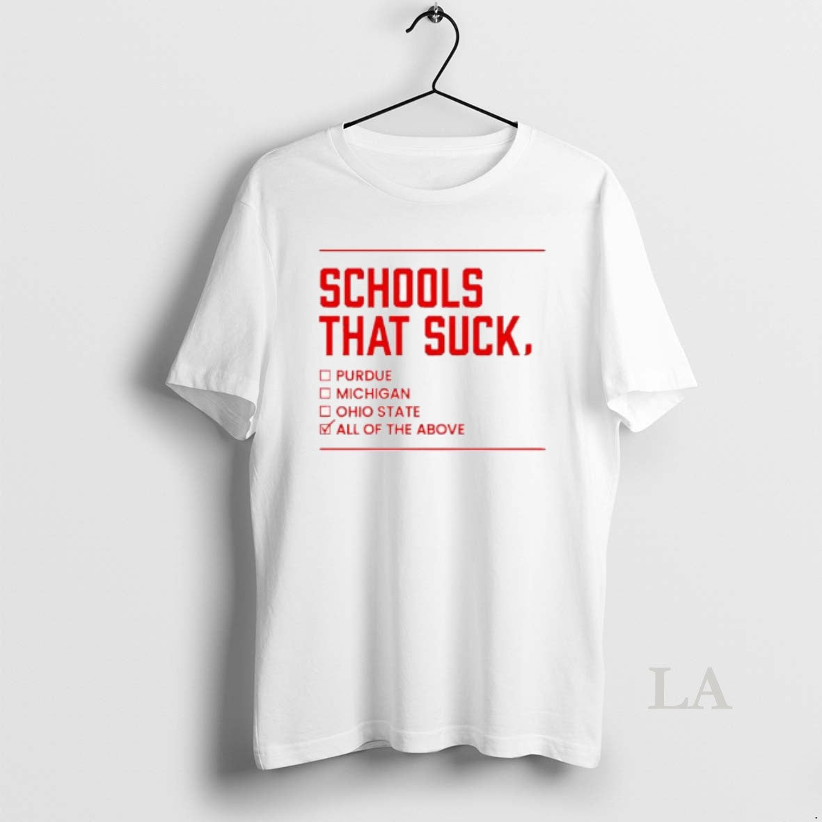 Original Schools That Suck Purdue Michigan Ohio State All Of The Above T-Shirts, Hoodie, Sweatshirt | PureTeeCo.com
