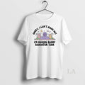 Original Sorry I Cant Hang Out Im Having Daddy Daughter Time Dont Make Me Come T-Shirts, Hoodie, Sweatshirt | PureTeeCo.com