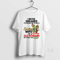 Original Spoiled Wife Of A Grumpy Old Husband Grinch Graphic T-Shirts, Hoodie, Sweatshirt | PureTeeCo.com