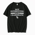 Original Tampa Bay Rays Not Interesting Nor Charismatic Sarcastic Baseball Tshirts