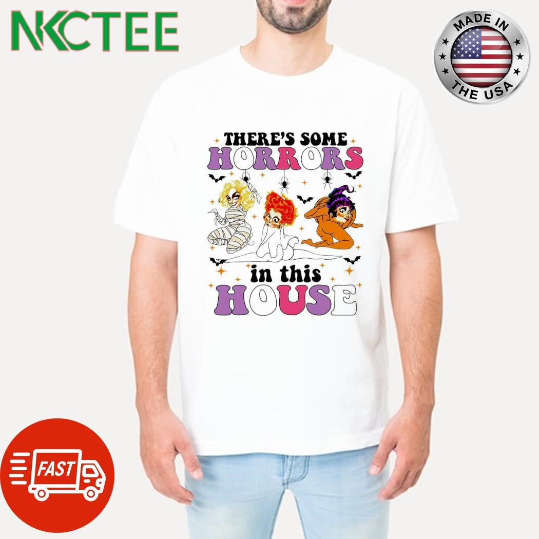 Original There’s Some Horrors In This House Hocus Pocus Halloween sexy shirt