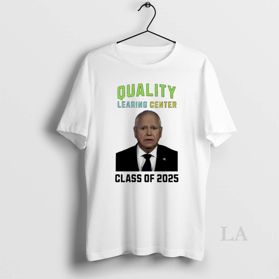 Original Tim Walz Quality Learing Center Class Of 2025 T-Shirts, Hoodie, Sweatshirt | PureTeeCo.com