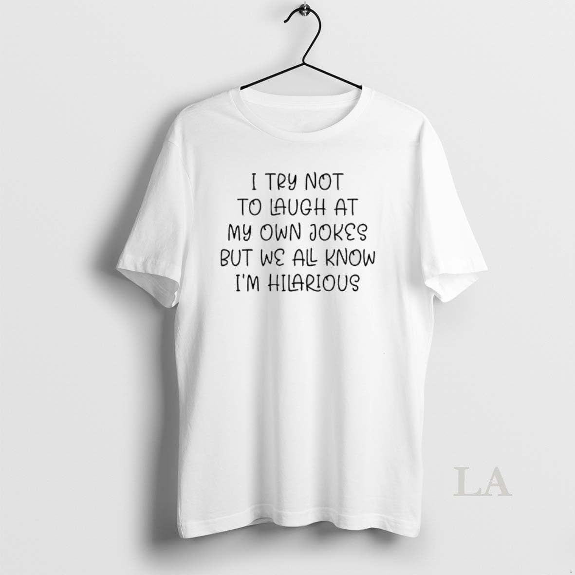 Original To Try Not To Laugh At My Own Jokes But We All Know Im T-Shirts, Hoodie, Sweatshirt | PureTeeCo.com