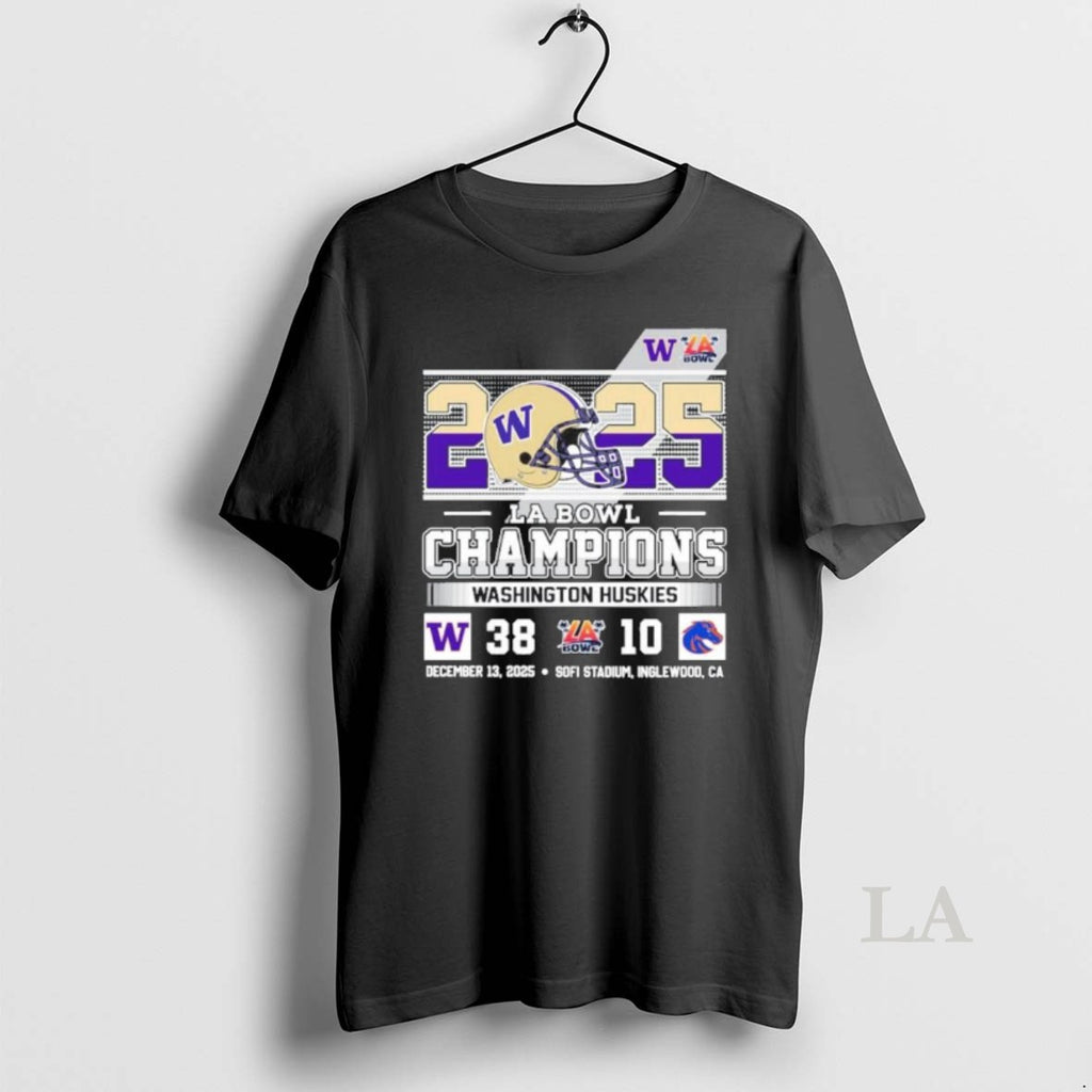 Original Washington Huskies 2025 La Bowl Champions 38 10 Boise State Score T-Shirts, Hoodie, Sweatshirt | PureTeeCo.com