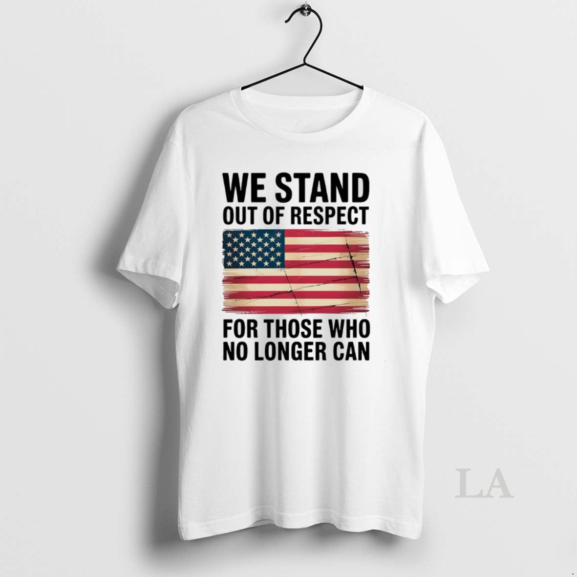 Original We Stand Out Of Respect For Those Who No Longer Can Usa Flag T-Shirts, Hoodie, Sweatshirt | PureTeeCo.com