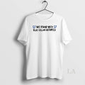 Original We Stand With Blue Collar Astartes T-Shirts, Hoodie, Sweatshirt | PureTeeCo.com