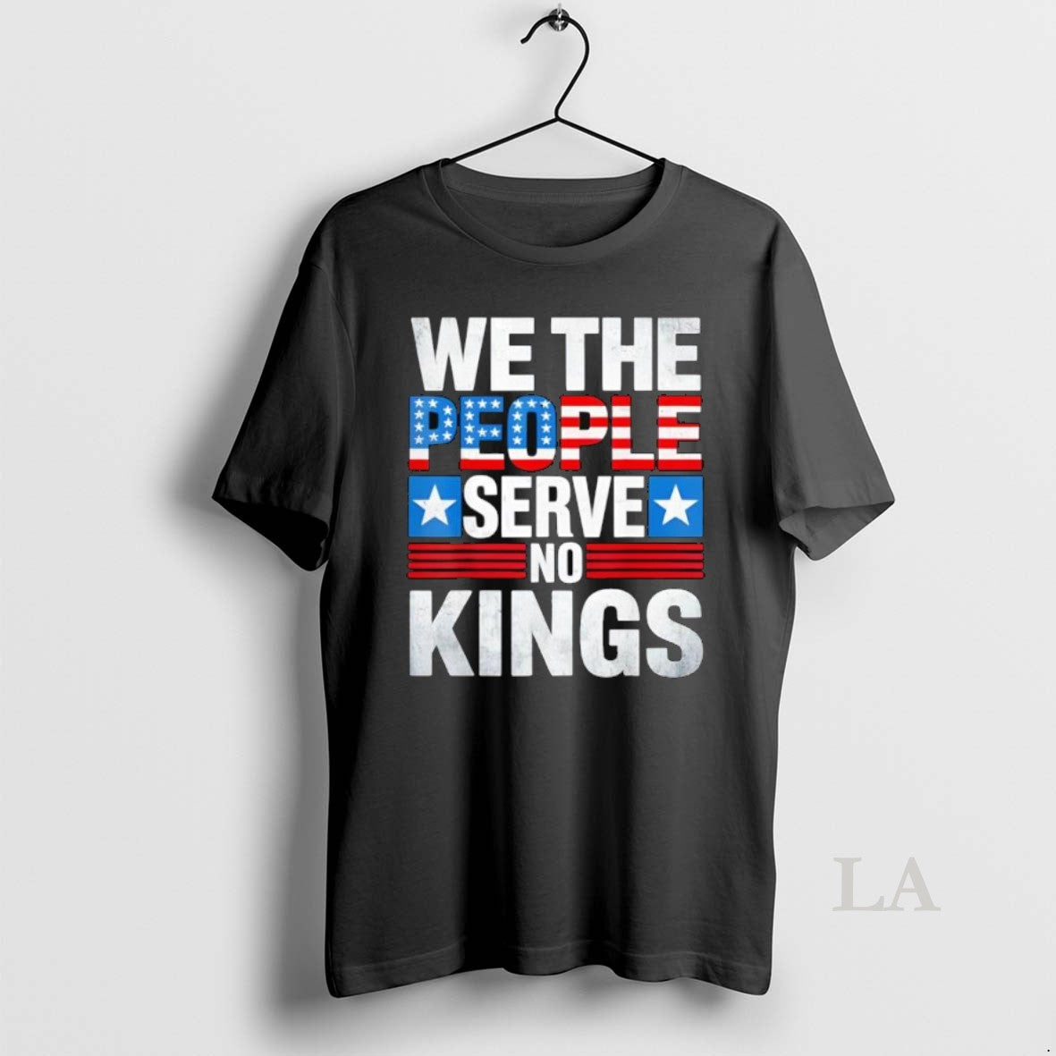Original We The People Serve No King Patriotic Freedom